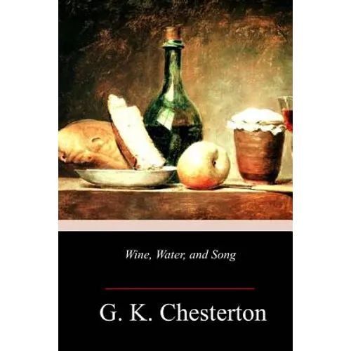 Wine, Water, and Song