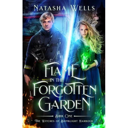 Flame in the Forgotten Garden: Sawyer and Charlotte's story
