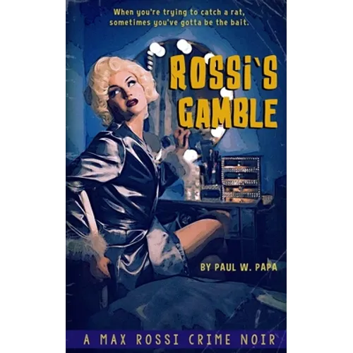 Rossi's Gamble: A Max Rossi Crime Noir