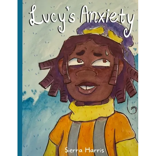 Lucy's Anxiety