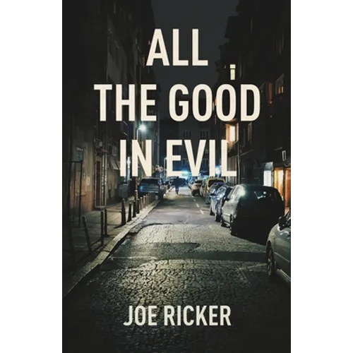 All the Good in Evil