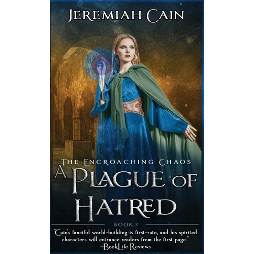 A Plague of Hatred: The Encroaching Chaos