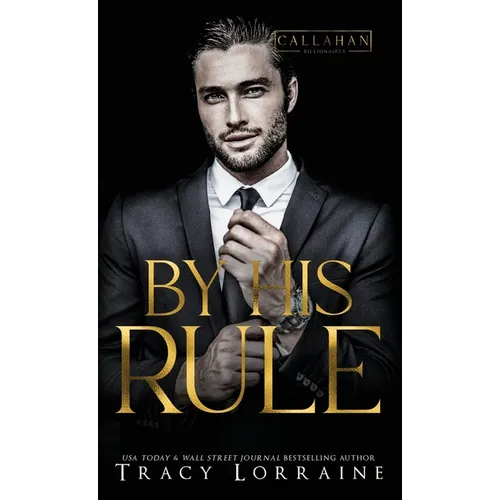 By His Rule: A Billionaire Fake Dating Romance