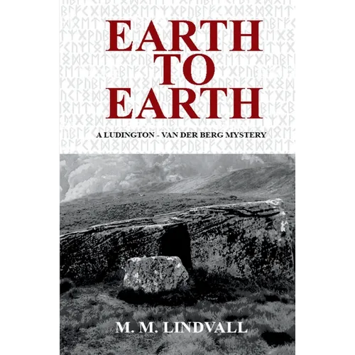 Earth to Earth: A Ludington - van der Berg Mystery