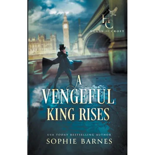 A Vengeful King Rises