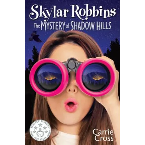 Skylar Robbins: The Mystery of Shadow Hills
