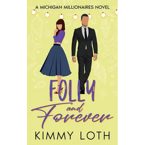 Folly and Forever: A fake marriage romance