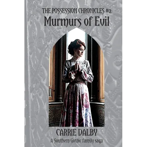 Murmurs of Evil: The Possession Chronicles #2