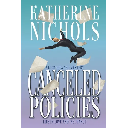 Canceled Policies: Lies in Love and Insurance
