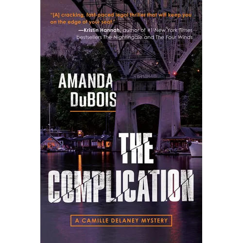The Complication: A Camille Delaney Mystery
