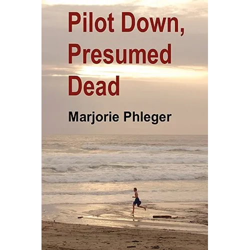 Pilot Down, Presumed Dead - Special Illustrated Edition in Hardcover
