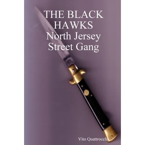 THE BLACK HAWKS North Jersey Street Gang