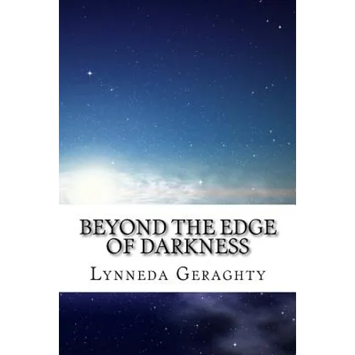 Beyond the Edge of Darkness