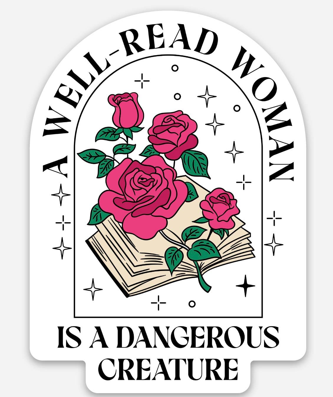 A Well Read Woman is a Dangerous Creature Die Cut Sticker