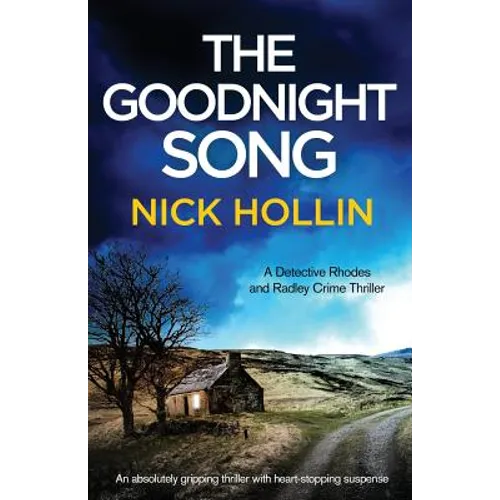 The Goodnight Song: An absolutely heart-stopping and gripping thriller