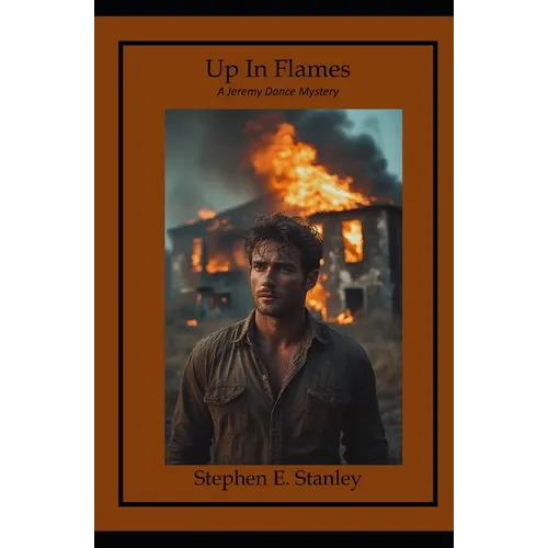 Up in Flames: A Jeremy Dance Mystery
