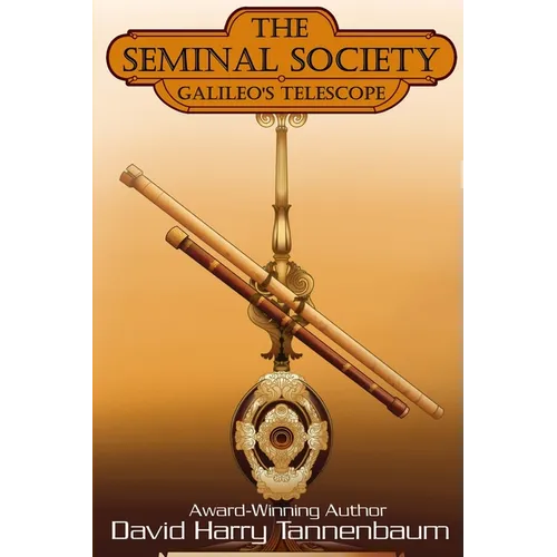 The Seminal Society - Galileo's Telescope