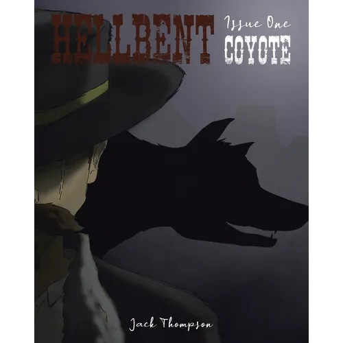 Hellbent: Issue One: Coyote