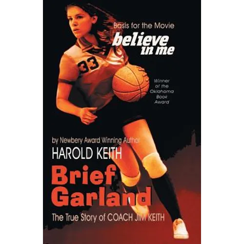 Brief Garland: The True Story of Coach Jim Keith