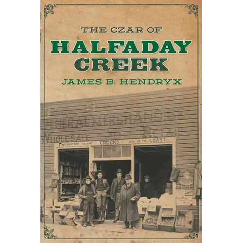 The Czar of Halfaday Creek