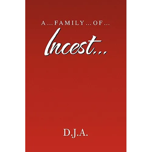 A....Family....Of.....Incest....