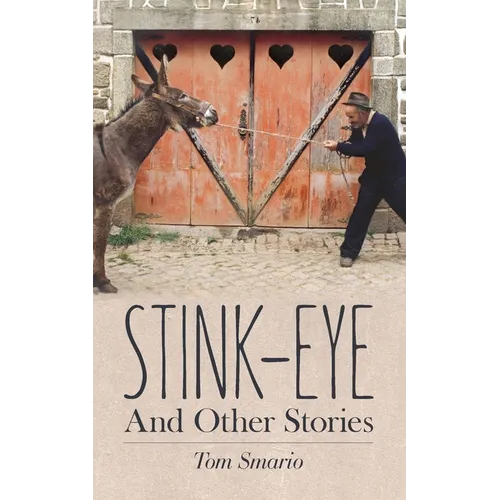 Stink-Eye And Other Stories