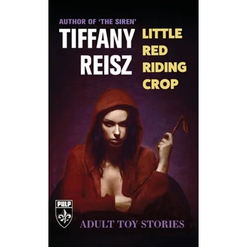 Little Red Riding Crop: Adult Toy Stories