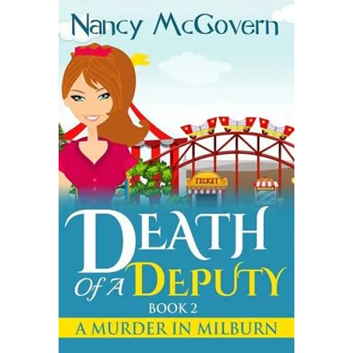 Death Of A Deputy: A Culinary Cozy Mystery