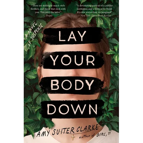 Lay Your Body Down: A Novel of Suspense