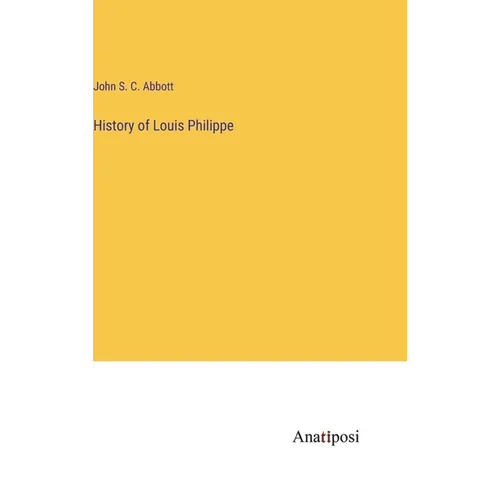 History of Louis Philippe