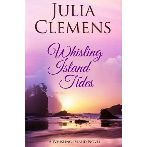 Whisling Island Tides: A Whisling Island Novel