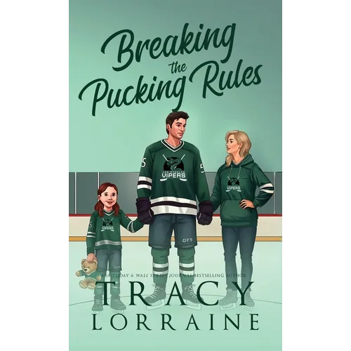 Breaking the Pucking Rules: A Forbidden Single Dad Ice Hockey Romance