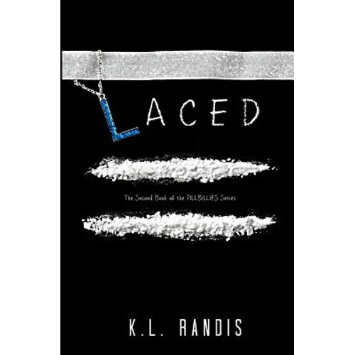 Laced: The Second Book of the Pillbillies Series