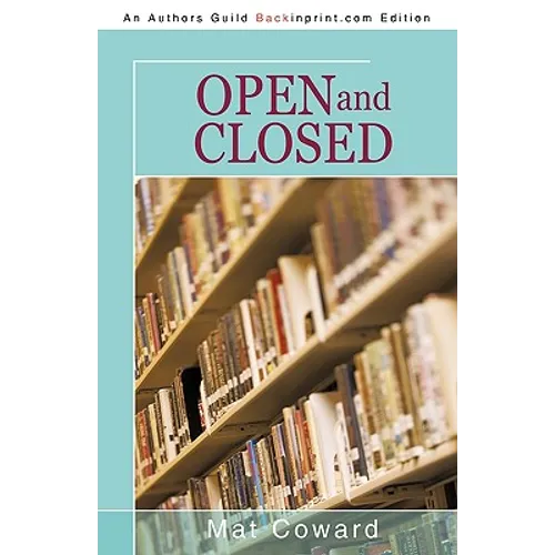 Open and Closed