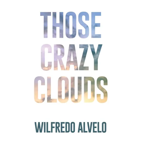 Those Crazy Clouds