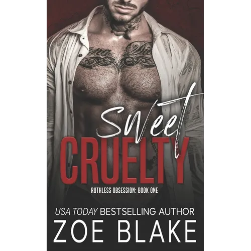Sweet Cruelty: A Dark Mafia Romance