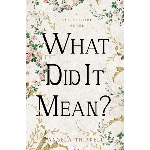 What Did It Mean?: Volume 23