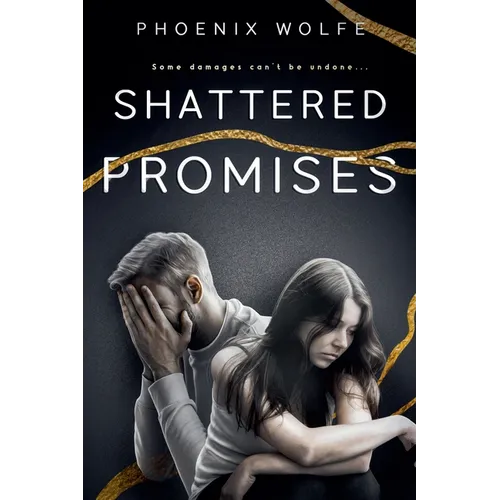 Shattered Promises