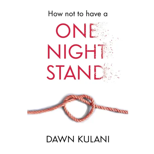 How Not to Have a One Night Stand