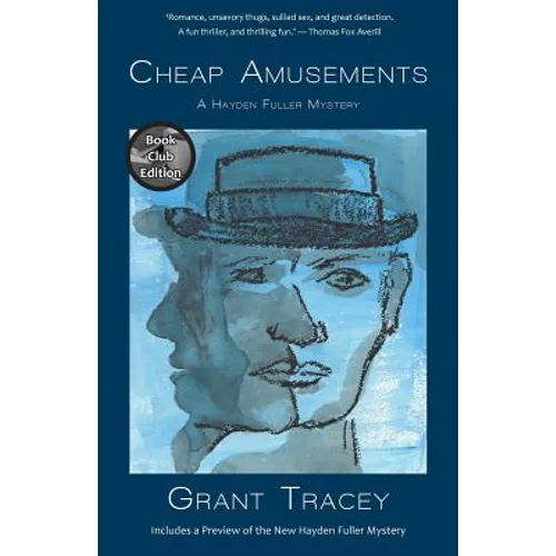 Cheap Amusements: A Hayden Fuller Mystery (Book Club Edition)