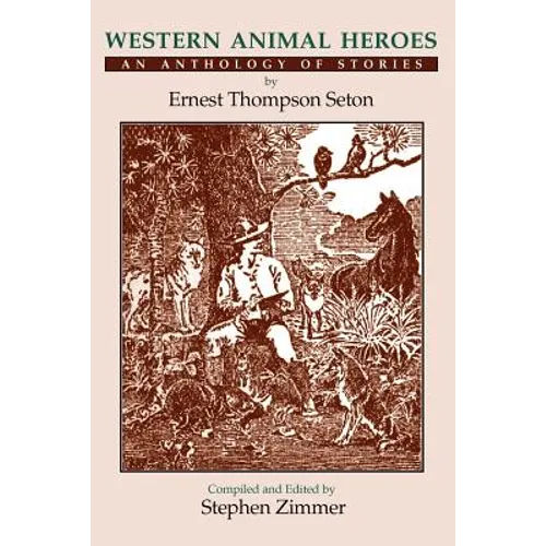Western Animal Heroes (Softcover): An Anthology of Stories