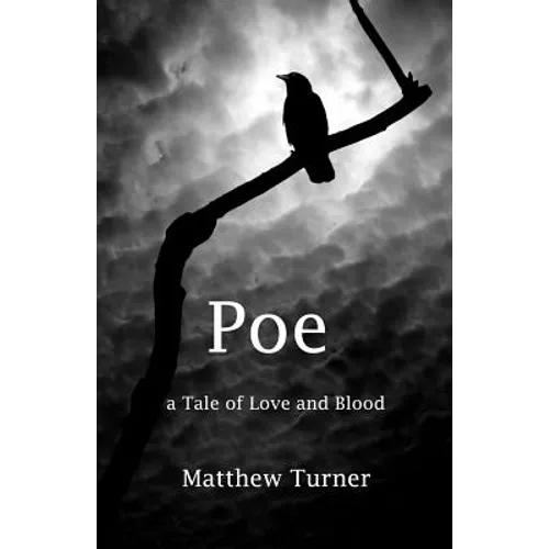 Poe: A tale of love and blood