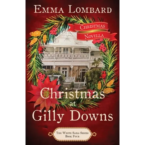 Christmas at Gilly Downs (The White Sails Series Book 4)