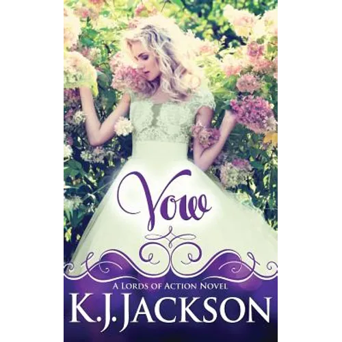 Vow: A Lords of Action Novel