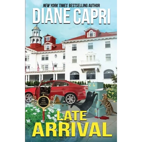 Late Arrival: A Park Hotel Mystery