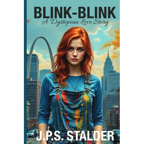 Blink-Blink: a dystopian love story