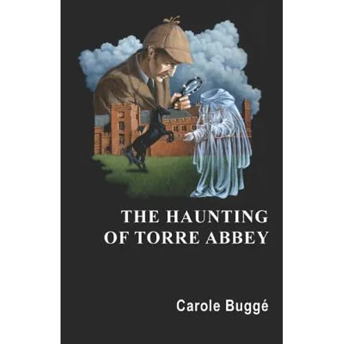 The Haunting of Torre Abbey