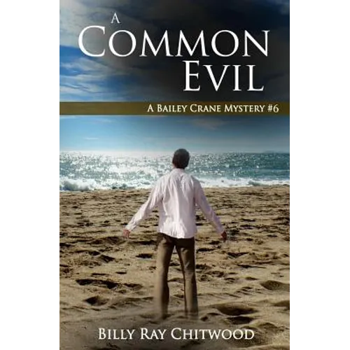 A Common Evil: A Bailey Crane Mystery