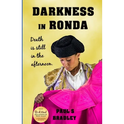 Darkness in Ronda: Crime thriller set in Spain