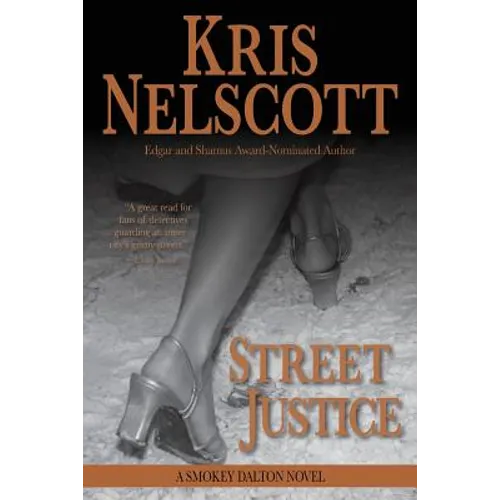 Street Justice: A Smokey Dalton Novel